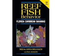Reef Fish Behavior: Florida - Caribbean - Bahamas