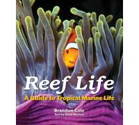 Reef Life: A Guide to Tropical Marine Life