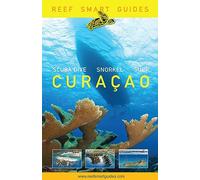 Reef Smart Guides Curaçao: Best Diving and Snorkeling Spots in Curaçao