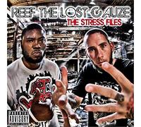 Reef the Lost Cauze - The Stress Files