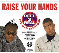 REEL 2 REAL - Raise Your Hands (3 Versions, 1994, Plus 'Megamix') [Import]
