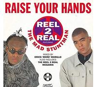 Reel 2 Real The Mad Stuntman - Raise Your Hands [Vinilo]