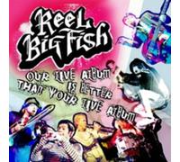 Reel Big Fish - Our Live Album + DVD [Import]