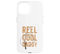Reel Cool Daddy - Pêche à la Mouche en mer/Eau Douce pour la fête des pères Coque pour iPhone 15