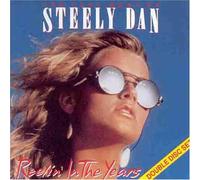 Reelin' in the Years: The Very Best of Steely Dan by Steely Dan