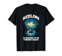 REELING IN EXCUSES TO GO FISHING AGAIN T-Shirt
