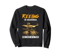 REELING IN MEMORIES ONE CAST AT A TIME Sweatshirt