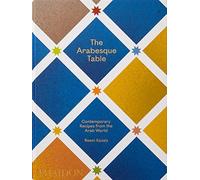 Reem Kassis - Arabesque Table Contemporary Recipes from the Arab Wor - G245z