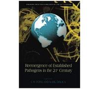 Reemergence Of Established Pathogens In The 21st Century