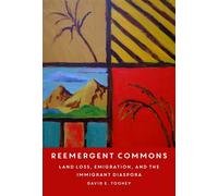 Reemergent Commons Land Loss, Emigration, and the Immigrant Diaspora - David E. Toohey - Bloomsbury Academic - ebook (ePub) - Livre