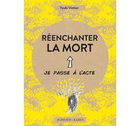 Réenchanter la mort
