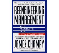 Reengineering Management: The Mandate for New Leadership