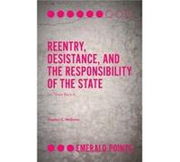 Reentry Desistance and the Responsibility of the State by McGuinn & Stephen C. Quinnipiac University & USA Stephen C Mcguinn (Auteur)