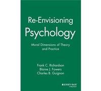 ReEnvisioning Psychology by Margaret R. Richardson Paperback Book Blaine J. Fowers, Charles B. Guignon, Frank C. Richardson (Auteur)