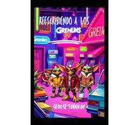 Reescribiendo a los Gremlins
