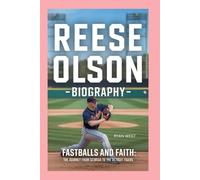 Reese Olson -Biography: Fastballs and Faith: The Journey from Georgia to the Detroit Tigers