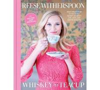 Reese Witherspoon Whiskey in a Teacup (Relié)