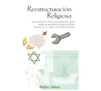 Reestructuración Religiosa: Un libro, múltiples caminos
