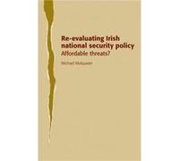 ReEvaluating Irish National Security Policy by Michael Mulqueen Michael Mulqueen (Auteur)