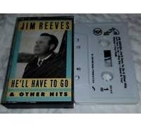Reeves, Jim - He'll Have to Go & Other Hits [CASSETTE]