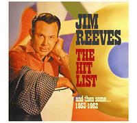 Reeves, Jim - Hit List, and Then Some. [Import]