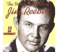 Reeves, Jim - Unreleased Hits of Jim Reeves