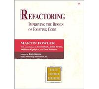 Refactoring: Improving the Design of Existing Code