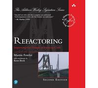 Refactoring: Improving the Design of Existing Code