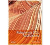 Refactoring SQL Applications Pascal L'Hermite, Stephane Faroult (Auteur)