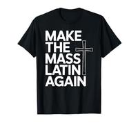 Refaire de la messe Une liturgie catholique en Latin T-Shirt