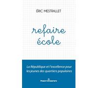 Refaire École : La République et l'excellence pour les jeunes des quartiers populaires