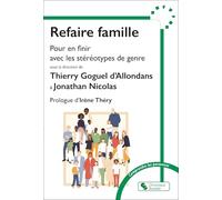 Refaire famille: La famille à l'épreuve du genre