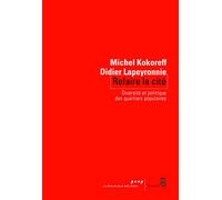 Refaire la cité: L'avenir des banlieues