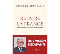 Refaire la France - Jean-Pierre Chevènement - Bouquins Editions - broché - Essai