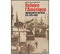 Refaire l'amerique. imaginaire et histoire des etats-unis Imaginaire et histoire des Etats-Unis - Hélène Quanquin - Presses De La Sorbonne Nouvelle - broché - Essai
