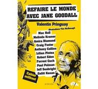 Refaire le monde avec Jane Goodall Valentin Pringuay (Auteur)