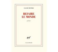 Refaire le monde Claude Minière (Auteur)