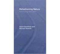 Refashioning Nature: Food, Ecology and Culture Goodman, David, Redclift, Michael R. (Auteur)