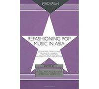 Refashioning Pop Music In Asia
