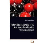Reference Dependence In The Face Of Ambiguity