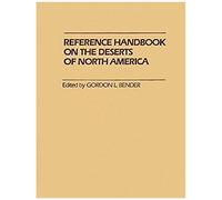 Reference Handbook On The Deserts Of North America