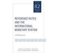 Reference Rates and the International Monetary System by John Williamson John Williamson (Auteur)