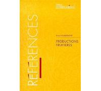 Références : productions fruitières - Yves Guiheneuf - Synthese Agricole - broché - Manuel