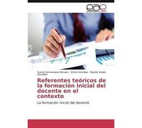Referentes Teóricos De La Formación Inicial Del Docente En El Contexto
