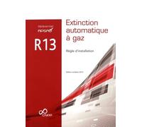 Référentiel APSAD R13 Extinction automatique à gaz: Règle d'installation