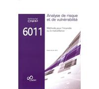 Référentiel CNPP 6011 Analyse de risque et de vulnérabilité: Méthode pour l'incendie ou la malveillance