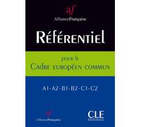 Referentiel de l'alliance francaise pour le cadreeuropeen commun a1-a2-b1-b2-c1-c2 Référentiel de l'AF - Niveaux A1-A2-B1-B2-C1-C2 - Alliance Francaise - Cle International - broché - Etude