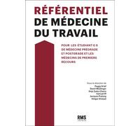 Référentiel de médecine du travail Pour les étudiant·e·s de médecine (prégrade et postgrade) et les médecins de premiers recours - Peggy Krief - Rms Medecine Et Hygiene - broché - Scolaire / Universit