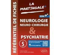 Référentiel Fiches Médicales Neurologie - Neurochirurgie - Psychiatrie - Volume 5