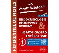 Référentiel fiches médicales - Volume 1 Endocrinologie - Diabétologie - Nutrition & Hépato-gastro - Entérologie - Anne Charon - Ellipses - broché - Scolaire / Universitaire